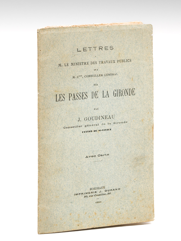 photo n°8 : Lettres à M. le Ministre des Travaux Publics et à M. C*** Conseiller Général sur les Passes de la Gironde