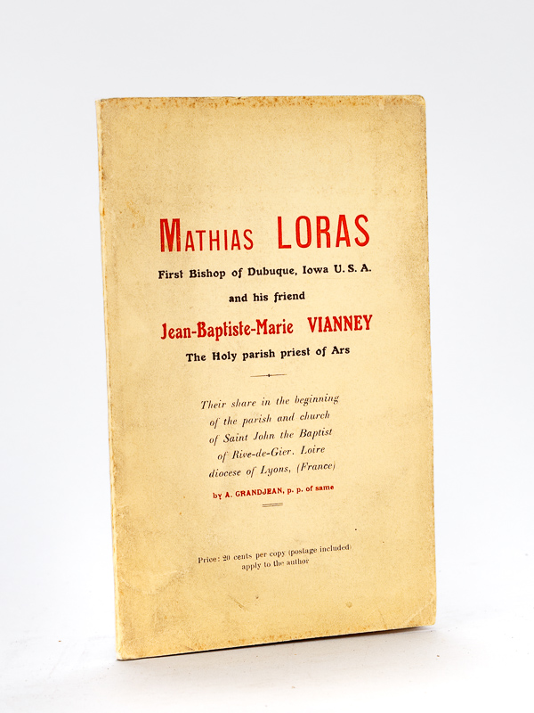 photo n°10 : Mathias Loras first bishop of Dubuque, Iowa U.S.A. and his friend Jean-Baptiste-Marie Vianney The holy parish priest of Ars. Their share in the beginning of the parish and church of Saint-John the Baptist of Rive-de-Gier, Loire, diocese of Lyon (France)