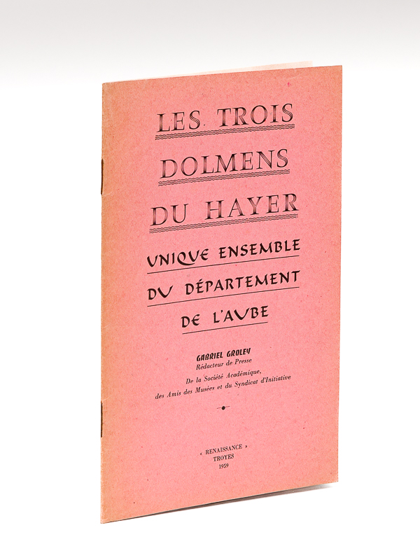 photo n°8 : Les trois dolmens du Hayer. Unique ensemble du Département de l'Aube : Vamprin - Les Fossés blancs - Bercenay [ Livre dédicacé par l'auteur ]