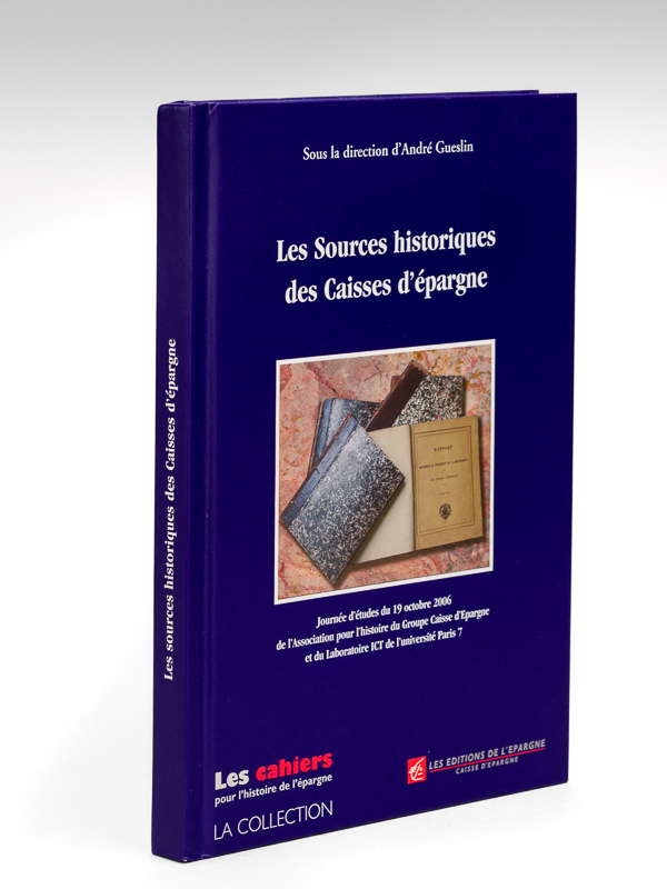 photo n°9 : Les Sources historiques des Caisses d'épargne. Journée d'études du 19 octobre 2006 de l'Association pour l'Histoire du Groupe Caisse d'Epargne et du Laboratoire ICT de l'université Paris 7