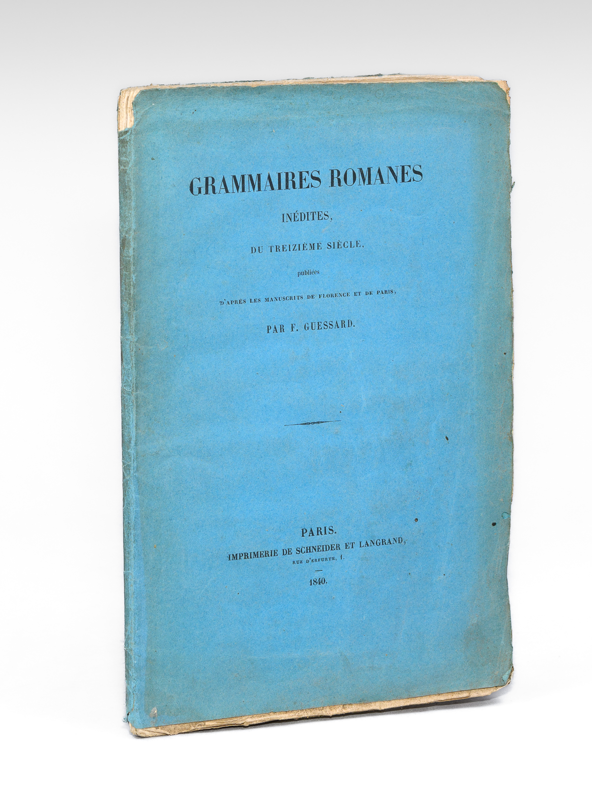 photo n°10 : Grammaires romanes inédites du Treizième siècle, publiées d'après les manuscrits de Florence et de Paris [ Edition originale ]