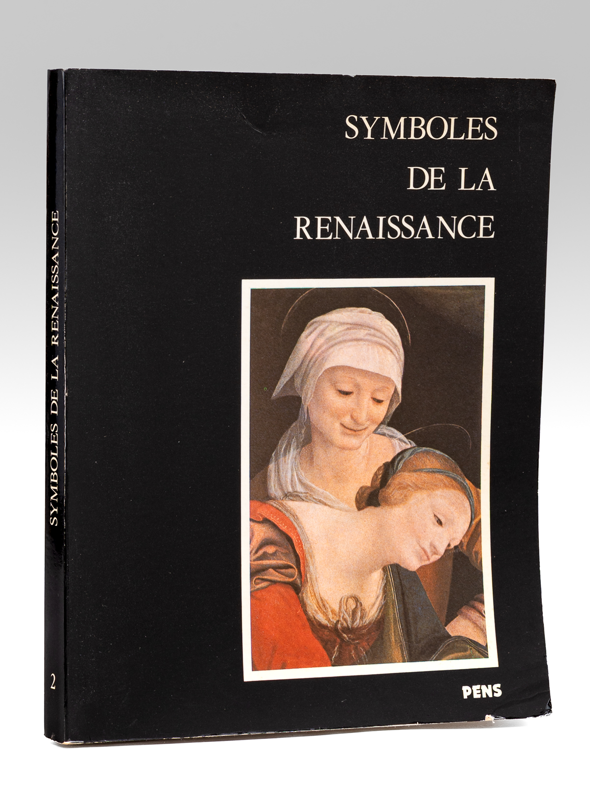 photo n°10 : Symboles de la Renaissance. Second volume. Arts et langage