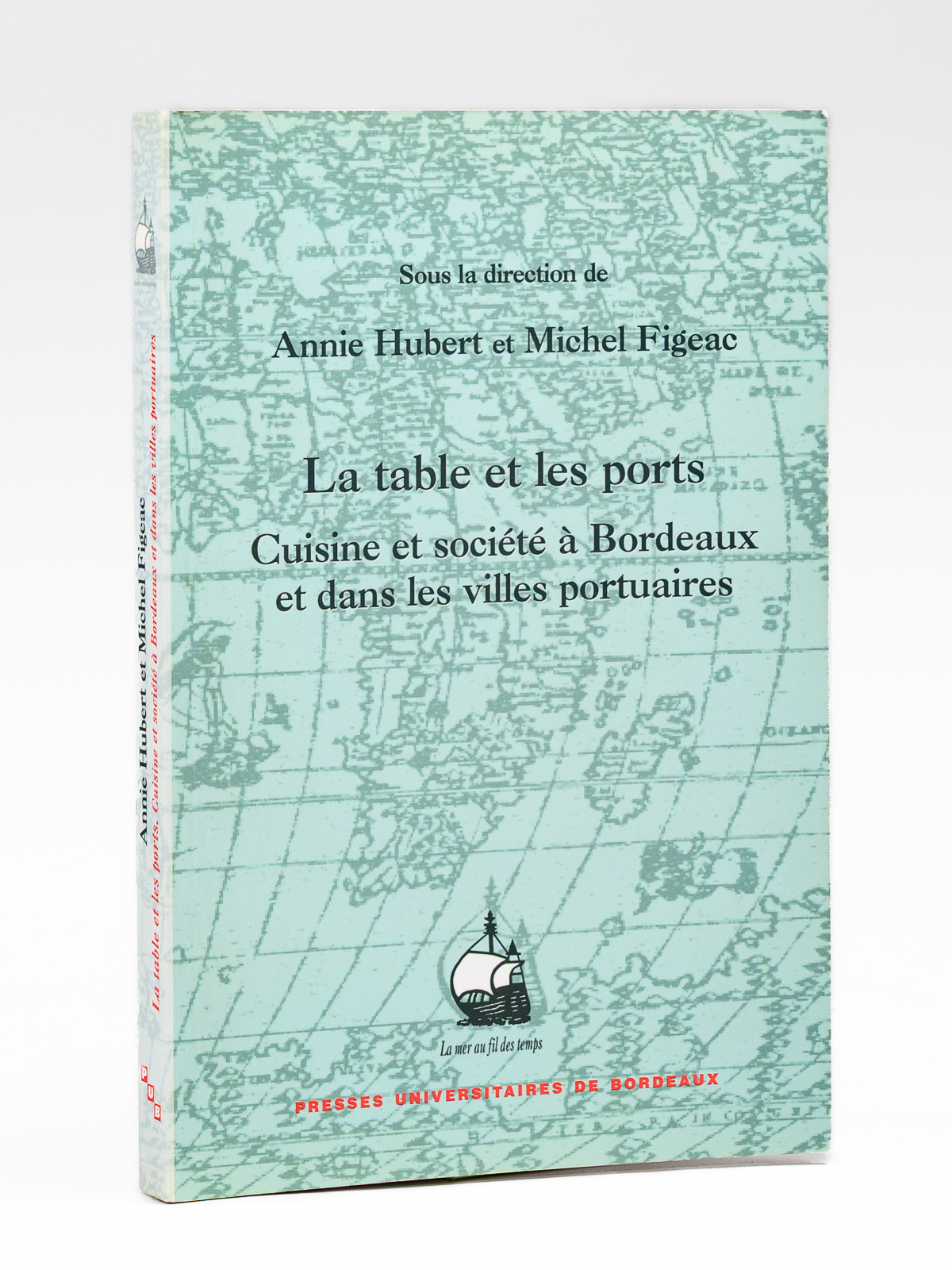 photo n&deg;11 : La table et les ports. Cuisine et soci&eacute;t&eacute; &agrave; Bordeaux et dans les villes portuaires