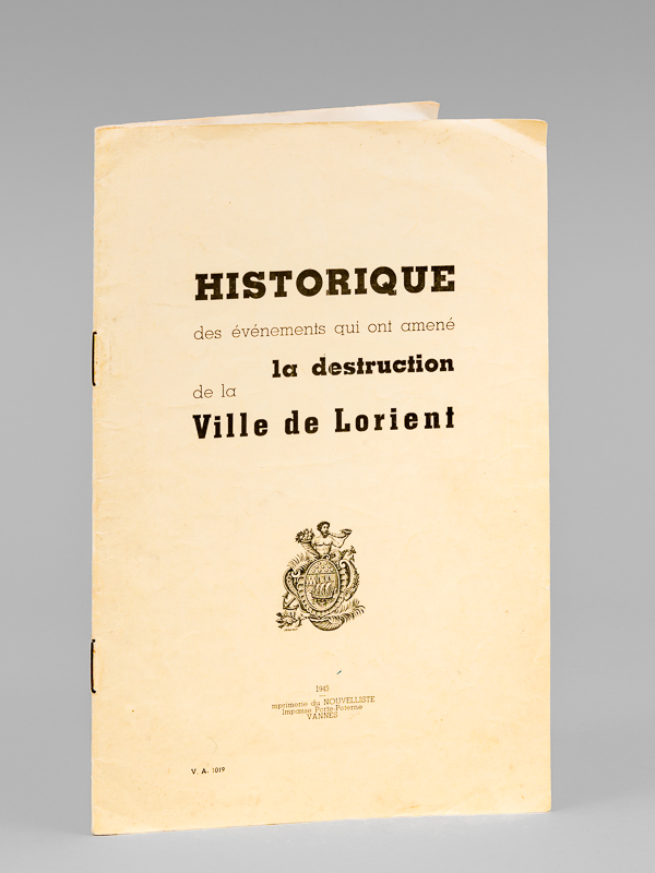 photo n°8 : Historique des événements qui ont amené la destruction de la Ville de Lorient