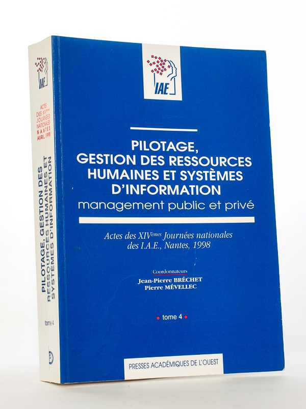 photo n°11 : Pilotage, gestion des ressources humaines et systèmes d'information - Management public et privé ( Actes des XIVèmes journées nationales des I.A.E., Nantes, 1998, Tome 4 )