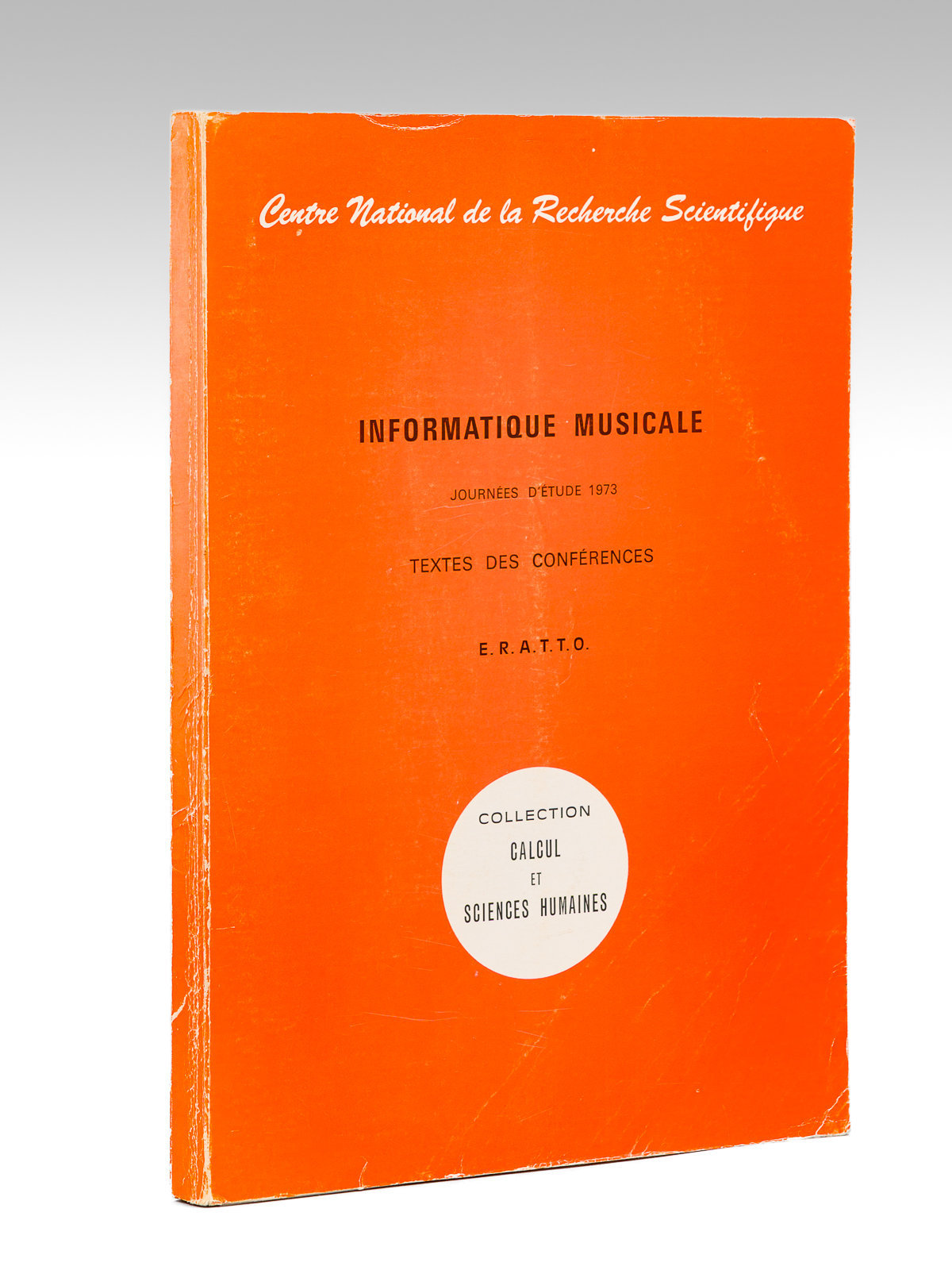 photo n°8 : Informatique musicale - Journées d'étude 1973 , texte des conférences E.R.A.T.T.O. [ Equipe de Recherche sur l'Analyse et la Transcription des Tablatures par ordinateurs ]
