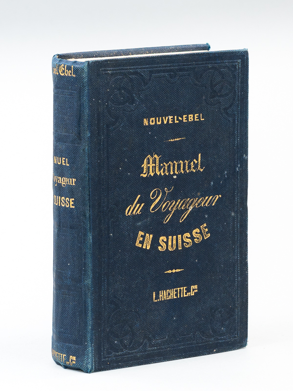 photo n°12 : Manuel du Voyageur en Suisse et dans la Vallée de Chamonix. Nouvel Ebel