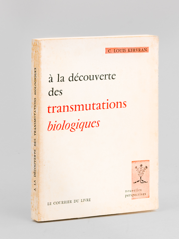 photo n°8 : A la découverte des transmutations biologiques. Une explication des phénomènes biologiques aberrants.