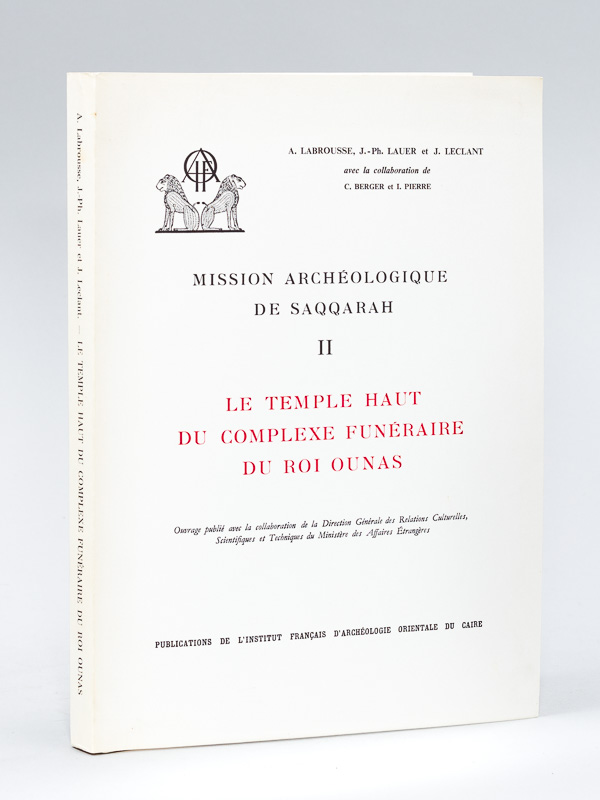 photo n°10 : Le Temple haut du complexe funéraire du Roi Ounas [ Edition originale ]