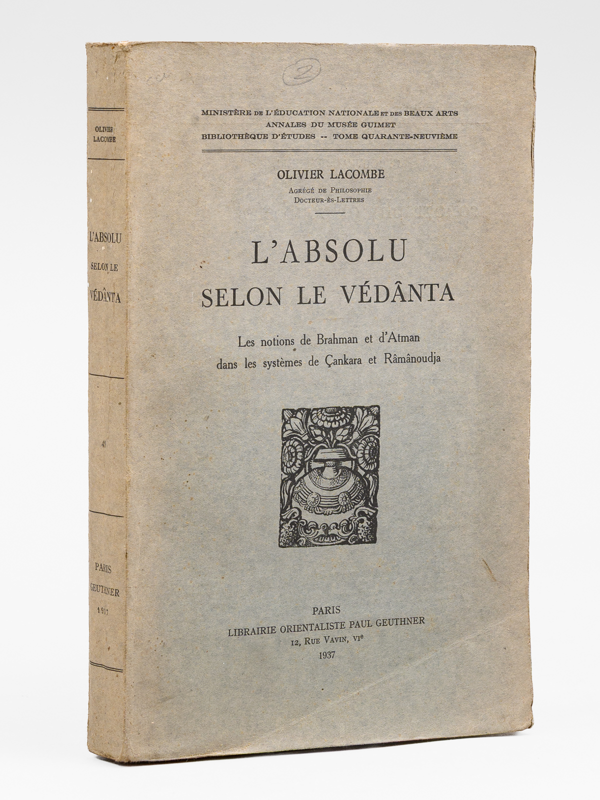 photo n&deg;9 : L'Absolu selon le V&eacute;d&acirc;nta. Les notions de Brahman et d'Atman dans les syst&egrave;mes de &Ccedil;ankara et R&acirc;m&acirc;noudja [ Edition originale ]