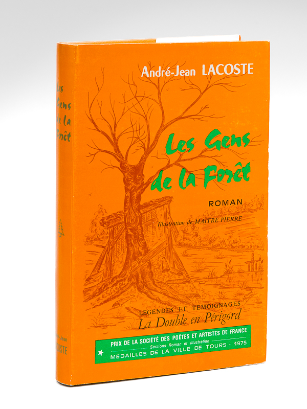 photo n°8 : Les Gens de la Forêt [ Edition originale - Avec un portrait photographique dédicacé par l'auteur ] Légendes et Témoignages. La Double en Périgord.