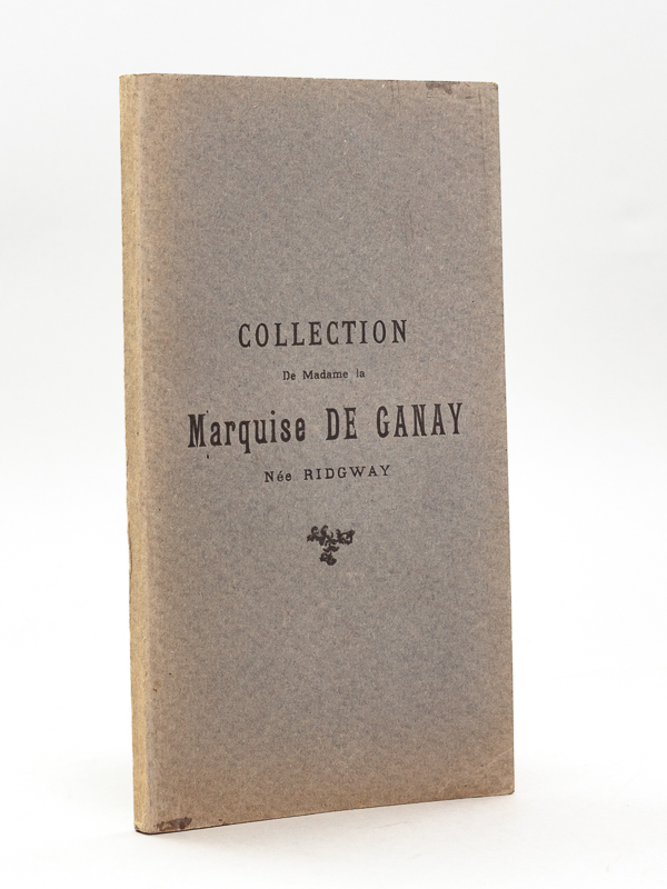 photo n°7 : Collection de Madame la Marquise de Ganay née Ridgway. Catalogue des Tableaux Anciens, Aquarelles, Dessins, Gouaches, Pastels anciens et modernes, gravures, Objets d'Art et d'Ameublement Principalement des XVIe, XVIIe et XVIIIe siècles dont