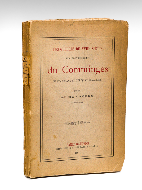 photo n°8 : Les Guerres du XVIIIe siècle sur les frontières du Comminges, du Couserans et des Quatre-Vallées [ Edition originale ]