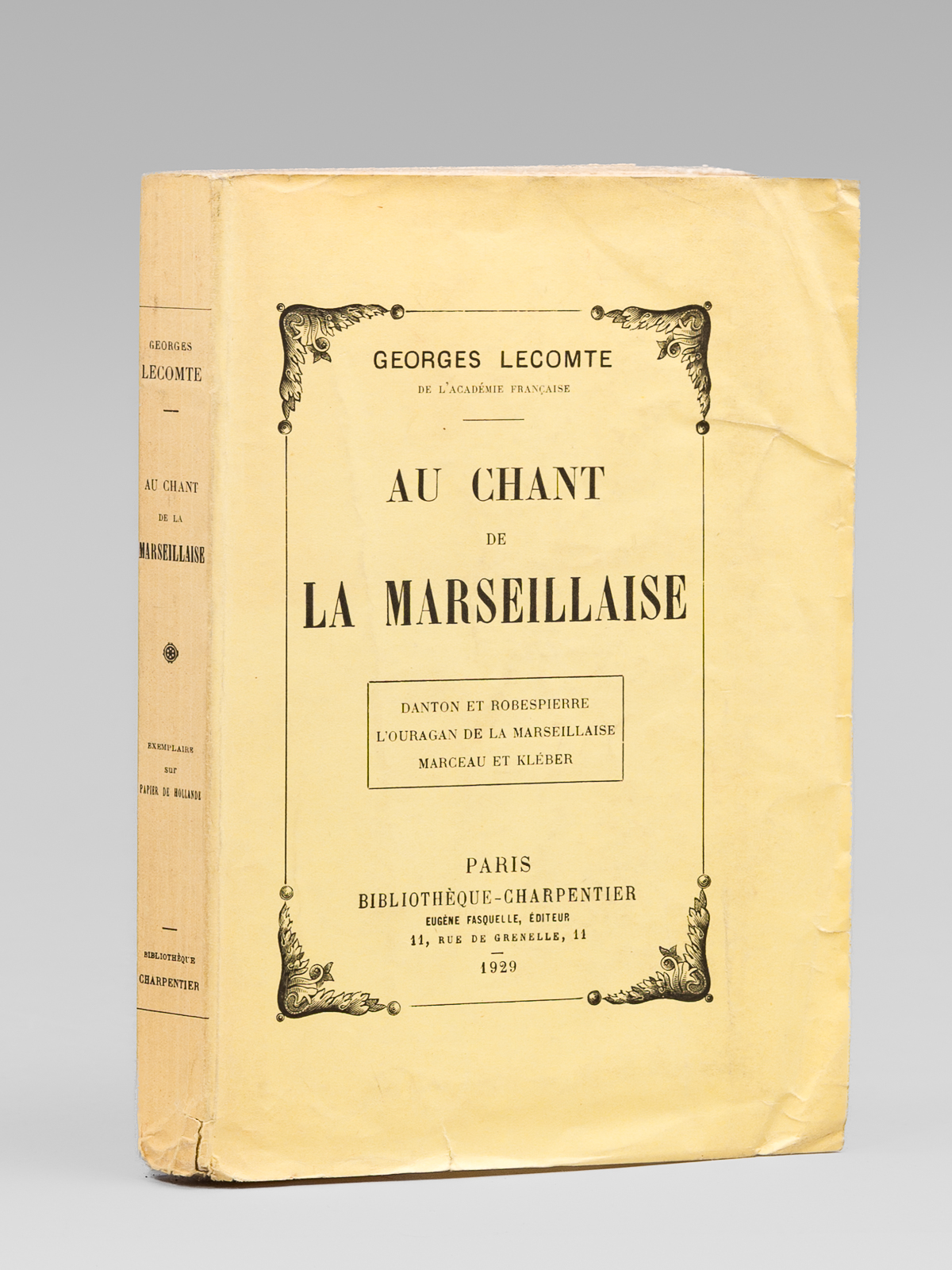 photo n°11 : Au Chant de la Marseillaise [ Edition originale - Livre dédicacé par l'auteur et par Maurice Donnay ] Danton et Robespierre - L'Ouragan de la Marseillaise - Marceau et Kléber