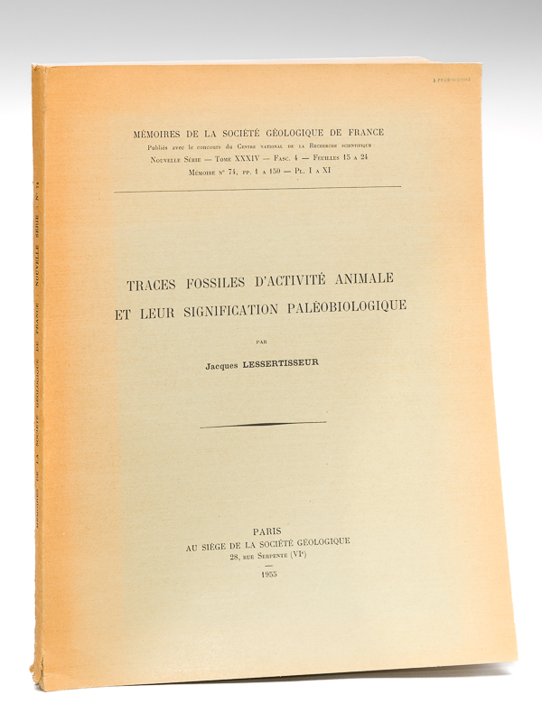 photo n°9 : Traces Fossiles d'activité animale et leur signification Paléobiologique [ Edition originale ] Mémoires de la Société Géologique de France. Nouvelle Edition. Tome XXXIV. Fasc. 4 Feuilles 15 à 24 Mémo