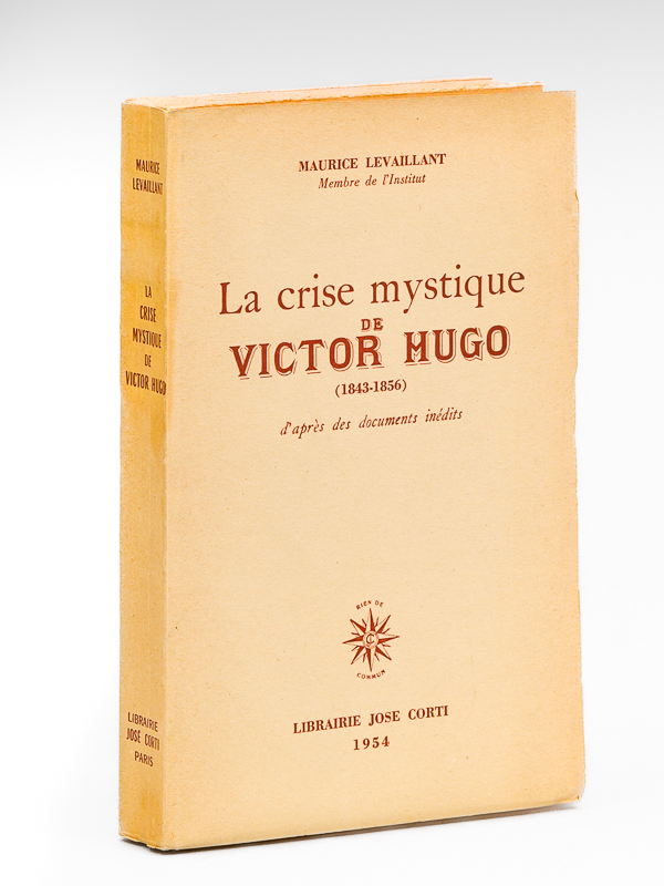 photo n°7 : La crise mystique de Victor Hugo (1843-1856) d'après des documents inédits