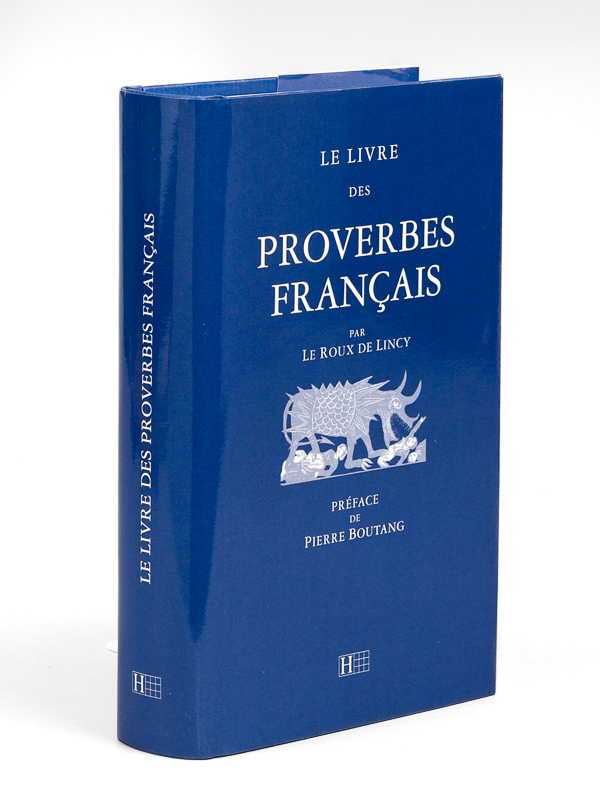 photo n°8 : Le livre des Proverbes français par Le Roux de Lincy. Précédé d'un Essai sur la Philosophie de Sancho Pança, par Ferdinand Denis.