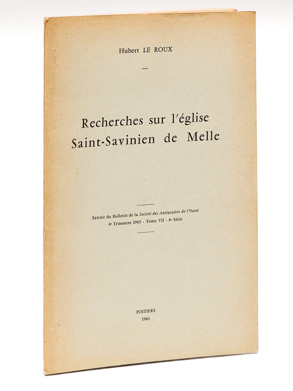 photo n°7 : Recherches sur l'église Saint-Savinien de Melle [ Livre dédicacé par l'auteur ]