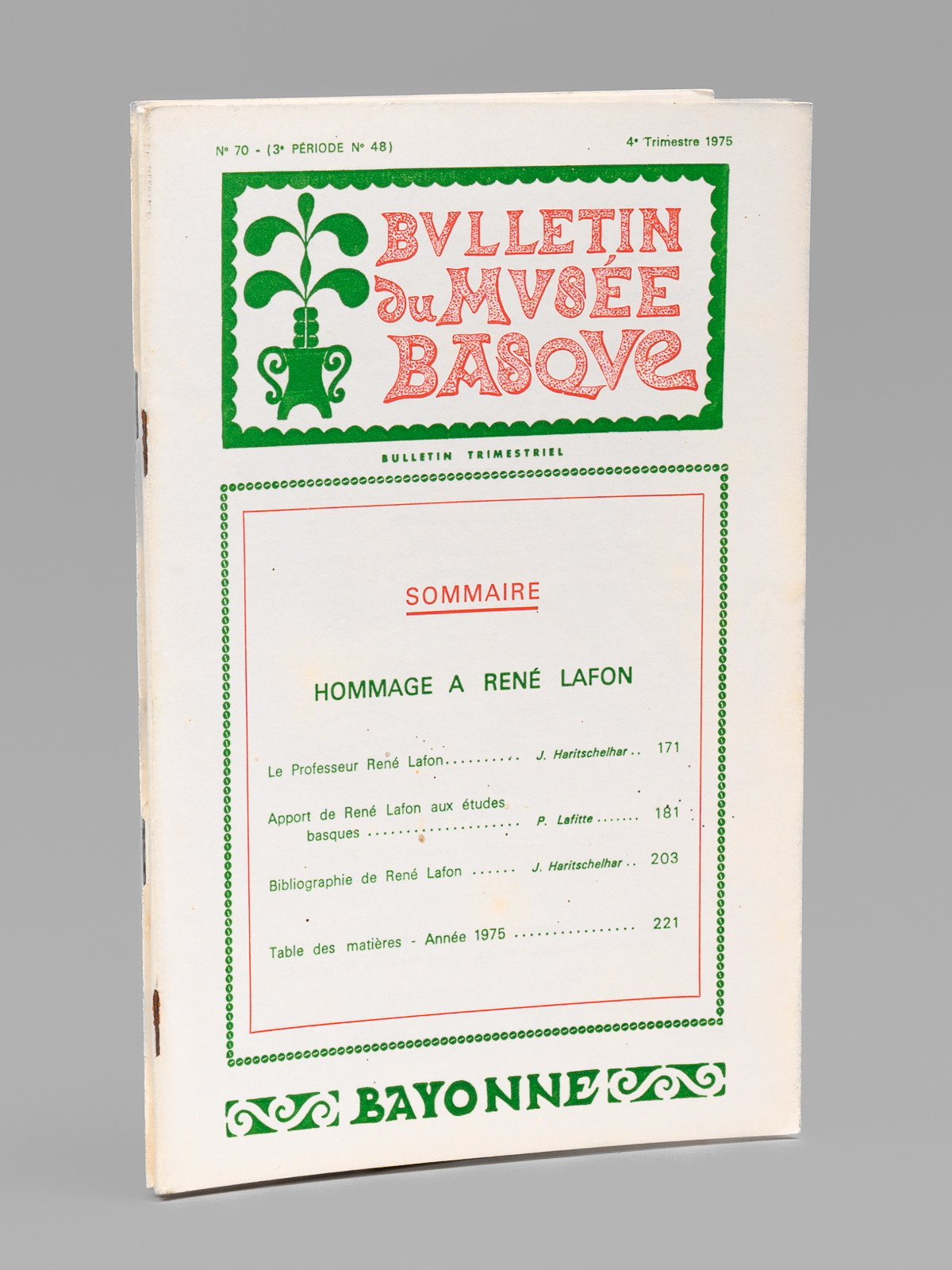 photo n&deg;7 : La Langue Basque (Bulletin du Mus&eacute;e Basque 2e trimestre 1973) ; Hommage &agrave; Ren&eacute; Lafon ((Bulletin du Mus&eacute;e Basque 4e trimestre 1975)