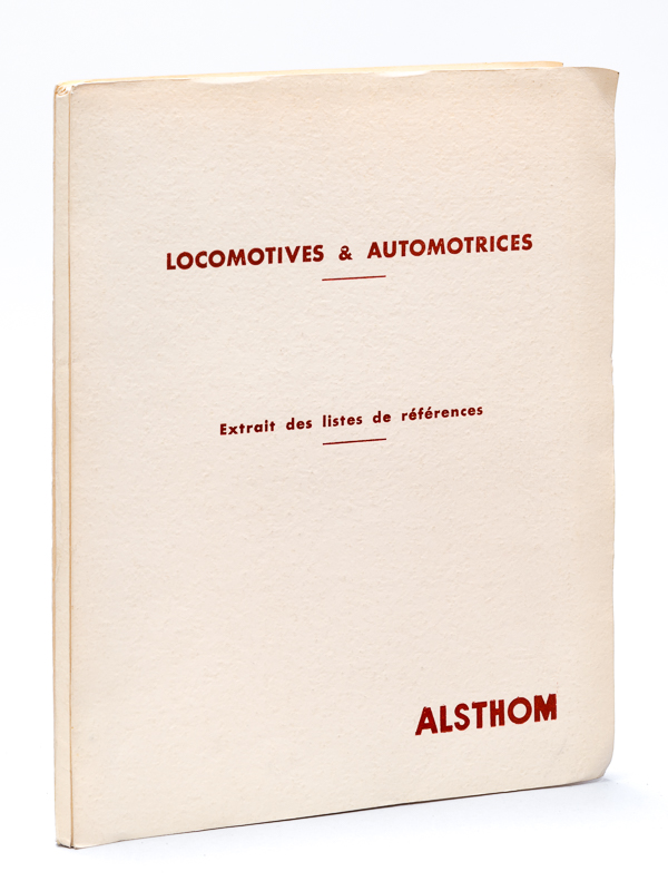 photo n°12 : Locomotives & Automotrices. Alsthom. Extrait des listes de références.