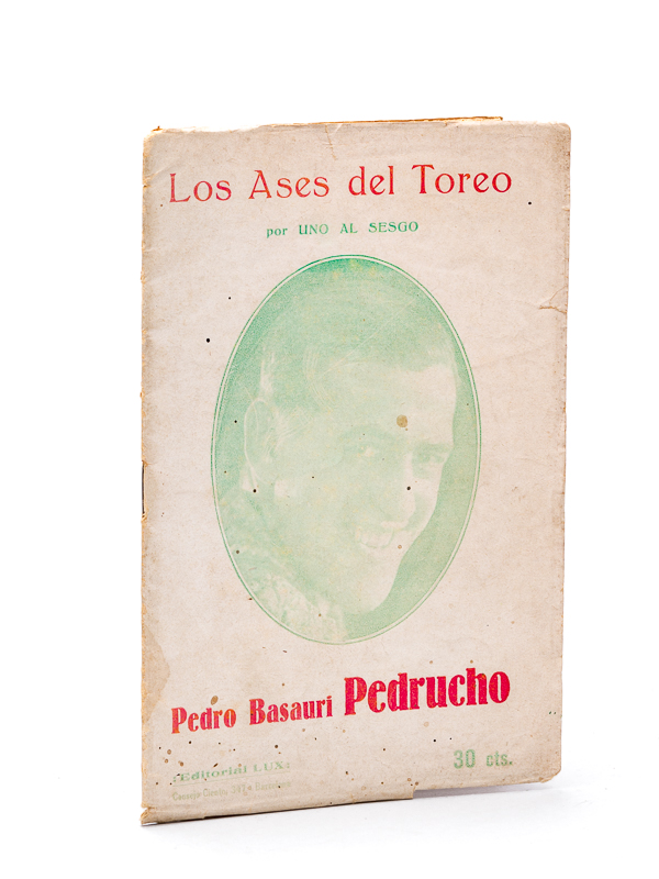 photo n°7 : Los Ases del Toreo : Pedro Basauri Pedrucho.