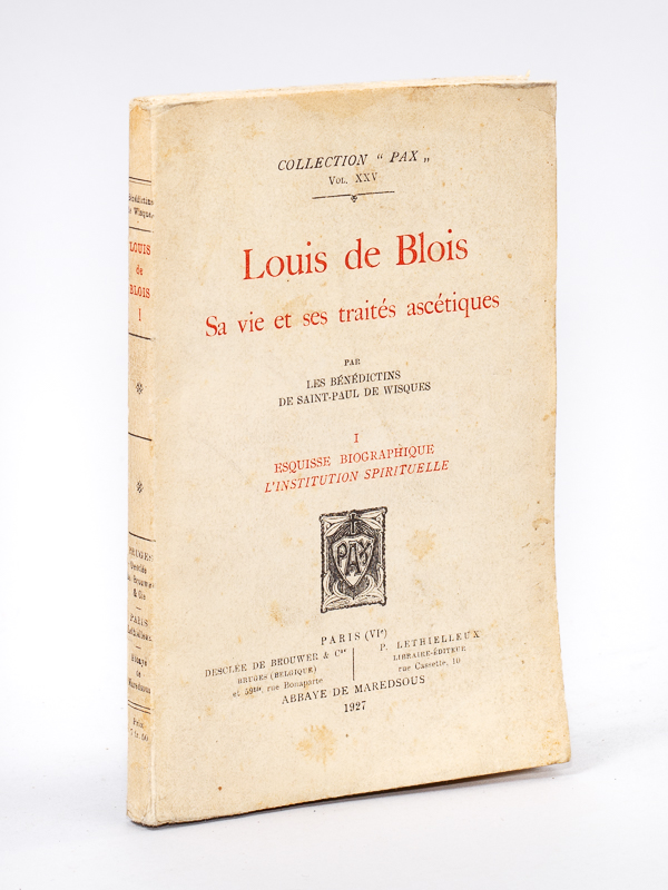 photo n°8 : Louis de Blois. Sa vie et ses Traités ascétiques. I : Esquisse biographique. L'Institution spirituelle.
