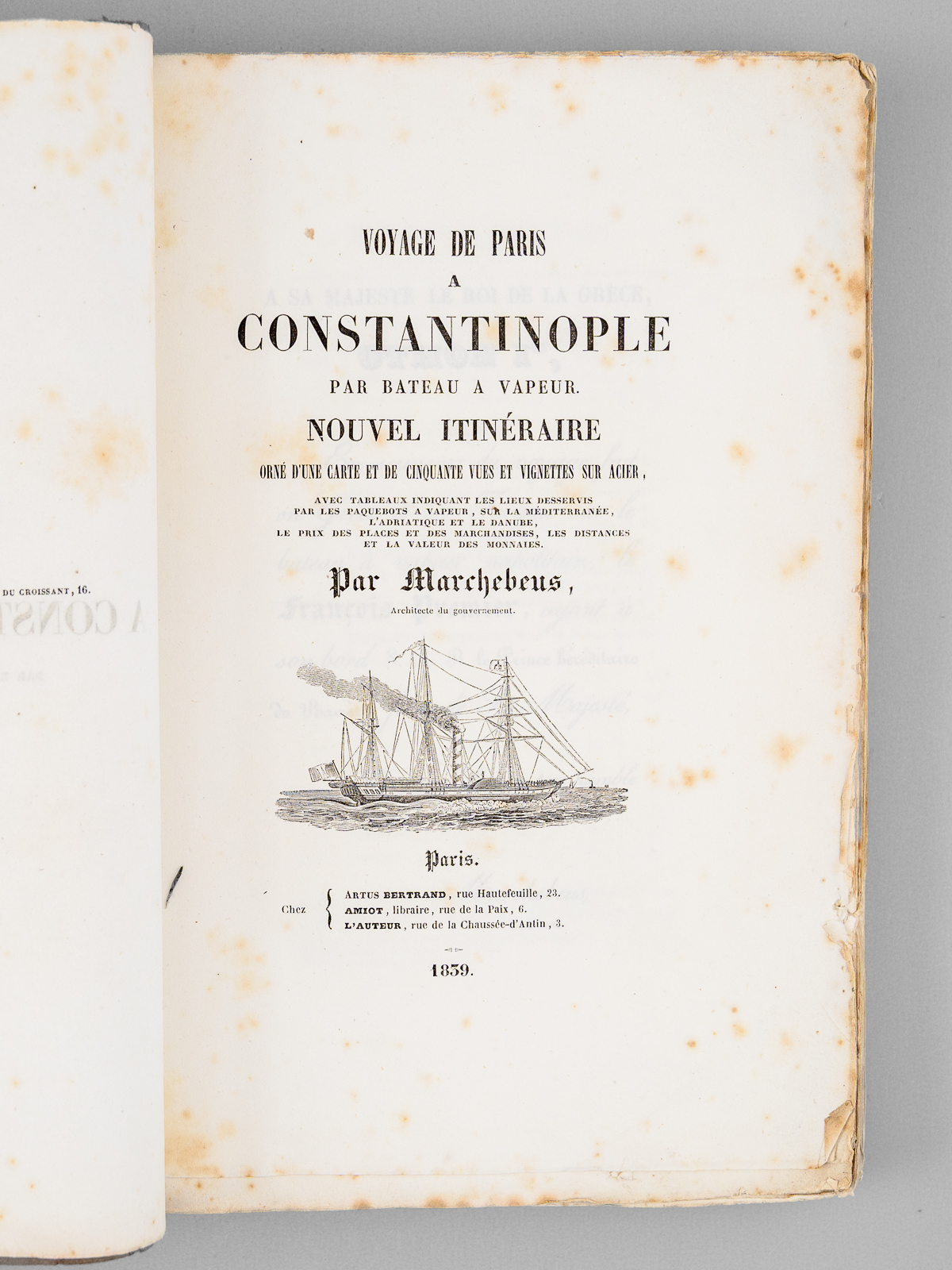 photo n&deg;12 : Voyage de Paris a Constantinople par Bateau &agrave; Vapeur [ Edition originale ] Nouvel itin&eacute;raire orn&eacute; d'une carte et de cinquante vues et vignettes sur acier, avec tableaux indiquant les lieux desservis par les paquebots a vapeur, sur la