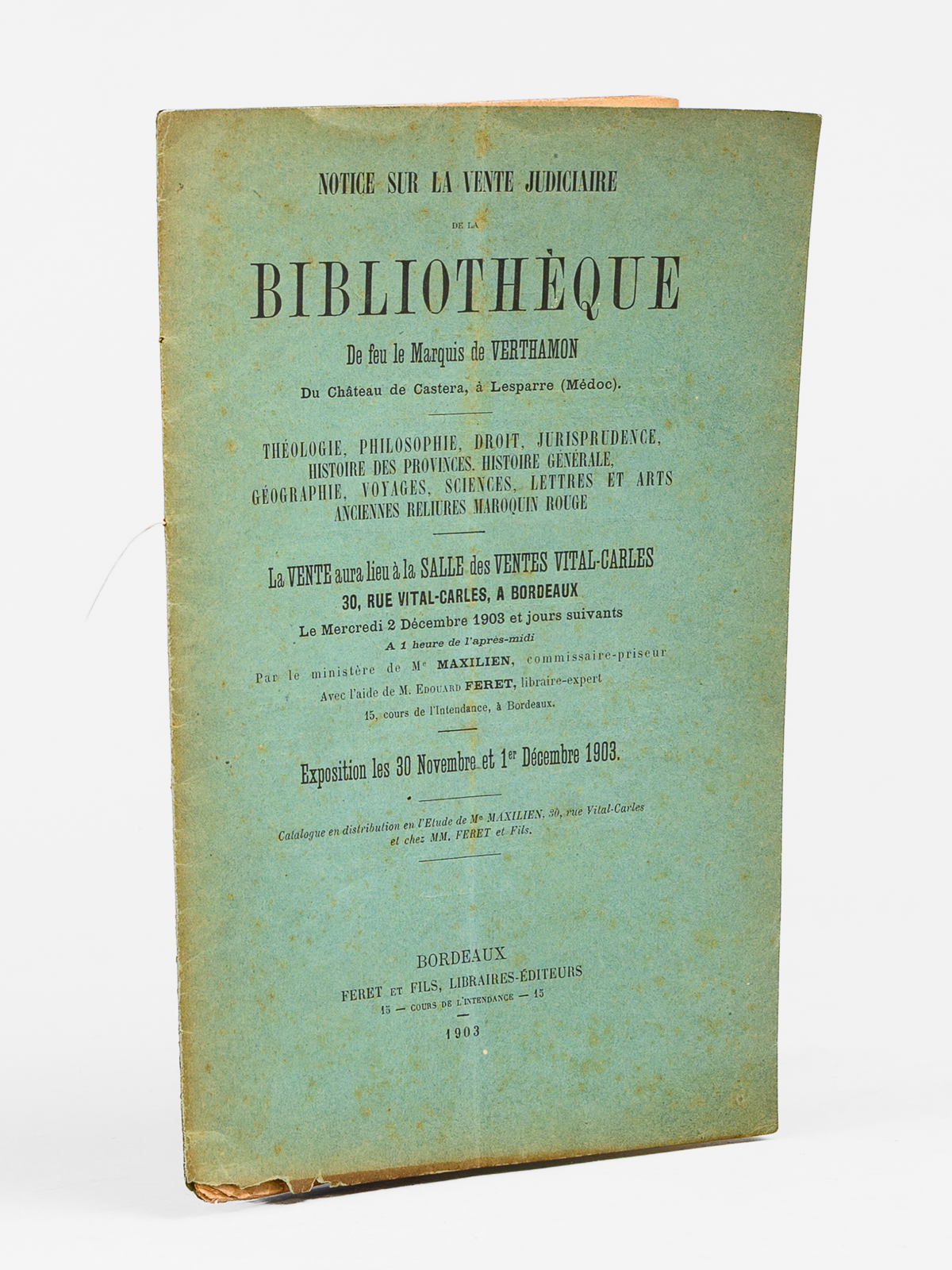 photo n&deg;7 : Notice sur la vente judiciaire de la Biblioth&egrave;que de feu le Marquis de Verthamon du Ch&acirc;teau de Castera, &agrave; Lesparre (M&eacute;doc)