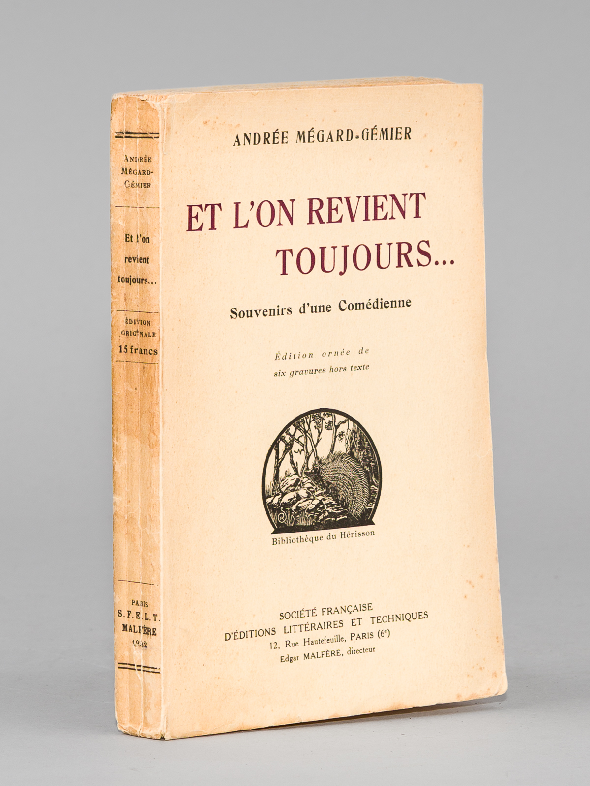 photo n°8 : Et l'on revient toujours - Souvenirs d'une comédienne [ exemplaire signé par l'auteur ]