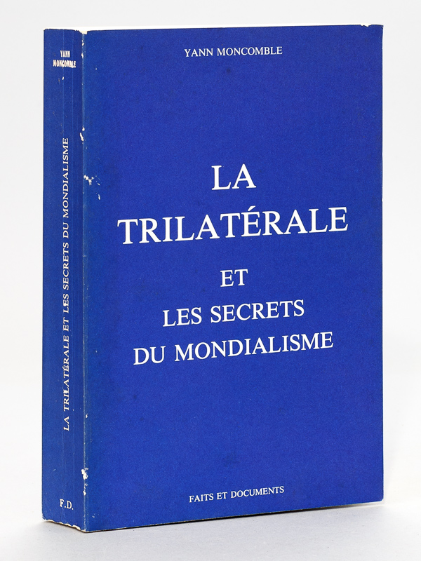 photo n°12 : La trilatérale et les secrets du mondialisme [ Livre dédicacé par l'auteur ]