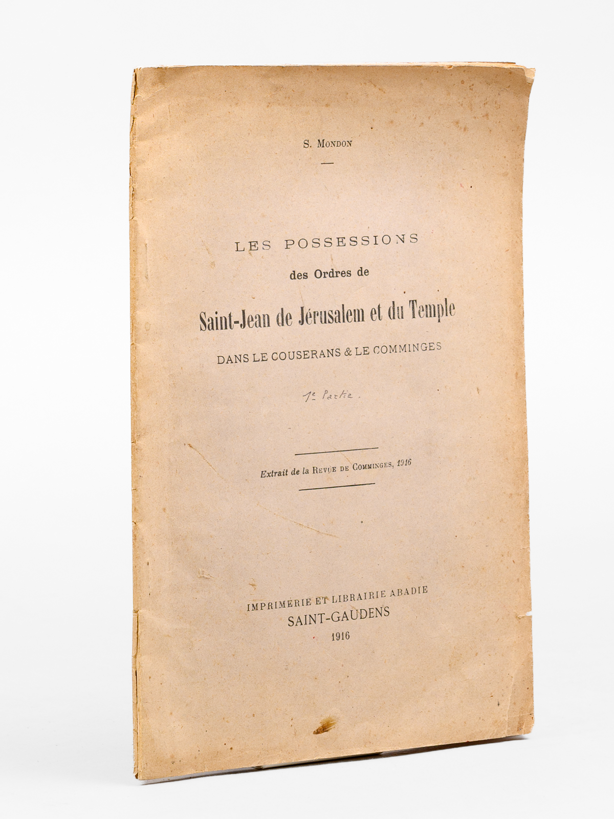 photo n&deg;8 : Les possessions des Ordres de Saint-Jean de J&eacute;rusalem et du Temple dans le Couserans & le Comminges