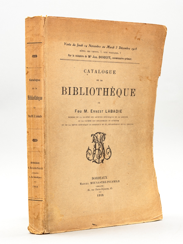 photo n°11 : Catalogue de la Bibliothèque de Feu M. Ernest Labadie [ Catalogue de référence pour les ouvrages sur Bordeaux, la Gironde, la Gascogne et la Guyenne , 1918 ]