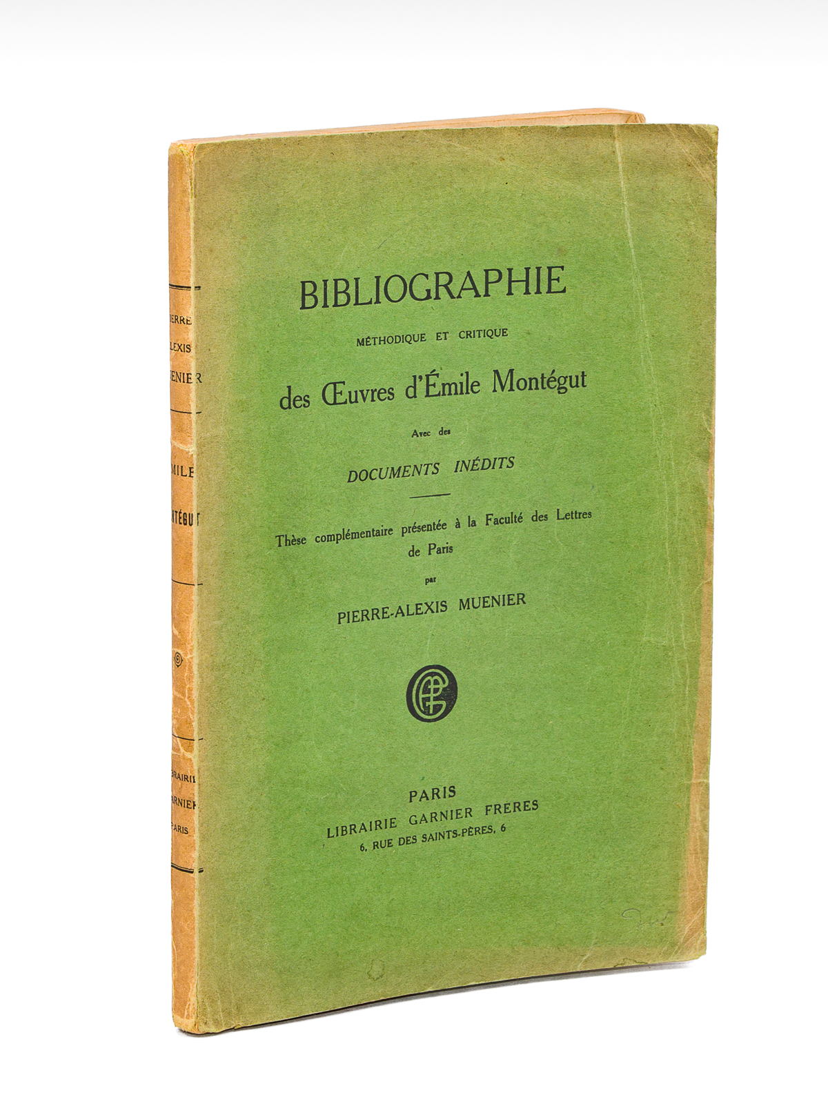 photo n°10 : Bibliographie méthodique et critique des Oeuvres d'Emile Montégut. Avec des Documents inédits. Thèse complémentaire présentée à la Faculté des Lettres de Paris