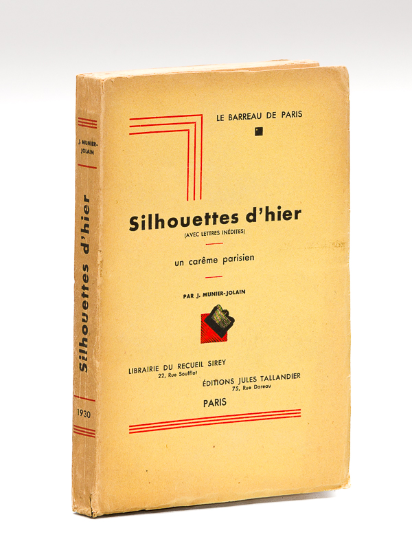 photo n°9 : Silhouettes d'Hier. Un carême parisien. Le barreau de Paris [ Livre dédicacé par l'auteur ] Silhouettes de certains avocats fameux et de prédicateurs.