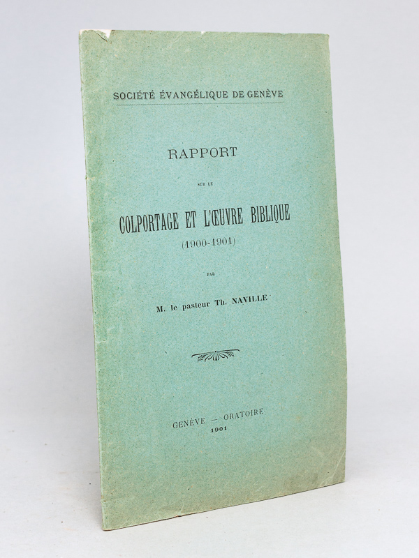 photo n°7 : Rapport sur le Colportage et l'Oeuvre biblique (1900-1901). Société Evangélique de Genève