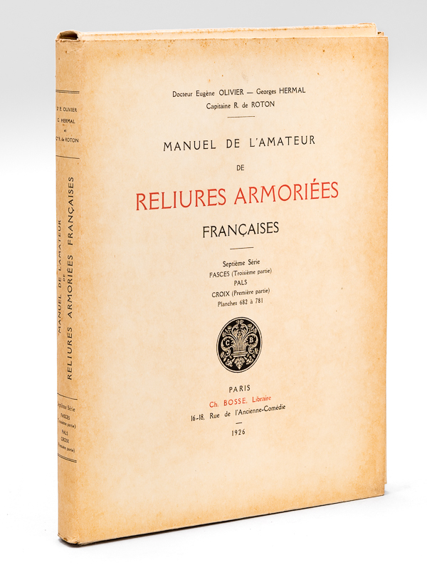 photo n°8 : Manuel de l'Amateur de Reliures Armoriées Françaises. Septième Série : Fasces (Troisième Partie) - Pals - Croix (Première Partie) : Planches 682 à 781