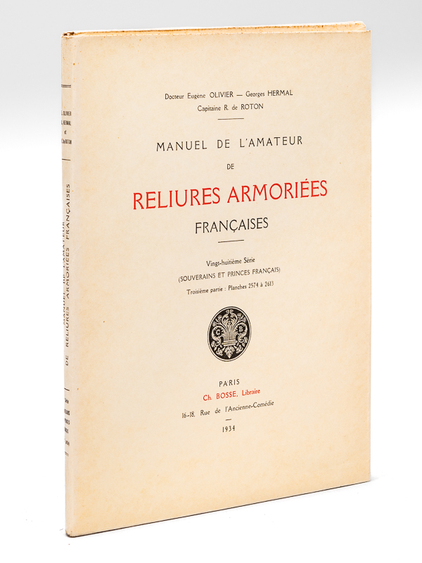 photo n°7 : Manuel de l'Amateur de Reliures Armoriées Françaises. Vingt-huitième Série (Souverains et Princes Français) Troisième Partie : Planches 2574 à 2613