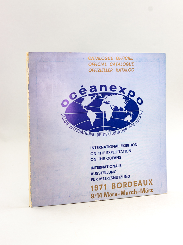 photo n°11 : Océanexpo. International exhibition on the Exploitation on the Oceans. Internationale Ausstellung für Meeresnutzung. 1971 Bordeaux 9/14 Mars - March - März. Catalogue Officiel - Official Catalogue - Offizieler Katalog