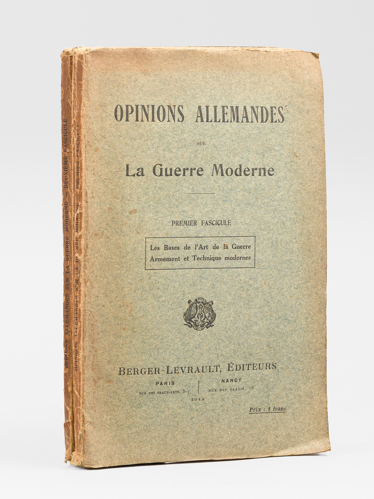 photo n&deg;10 : Opinions allemandes sur la guerre moderne (2 tomes, complet). Premier fascicule : Les bases de l'art de la guerre -  Armement et technique modernes ; Deuxi&egrave;me fascicule : M&eacute;thodes de commandement - M&eacute;canisme des marches - L'Offensive