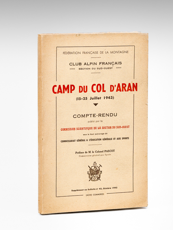 photo n°11 : Camp du Col d'Aran (15-25 juillet 1943). Compte-rendu publié par la Commission Scientifique de la Section du Sud-Ouest  [ Edition originale ]
