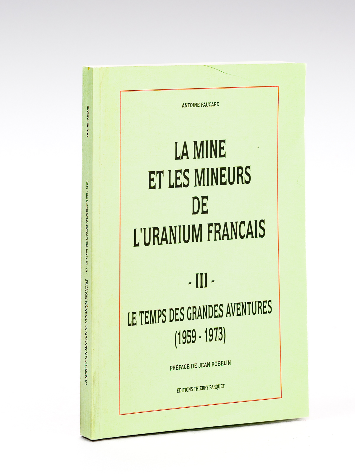 photo n°10 : La mine et les mineurs de l'uranium français - III - Le Temps des Grandes Aventures (1959-1973)