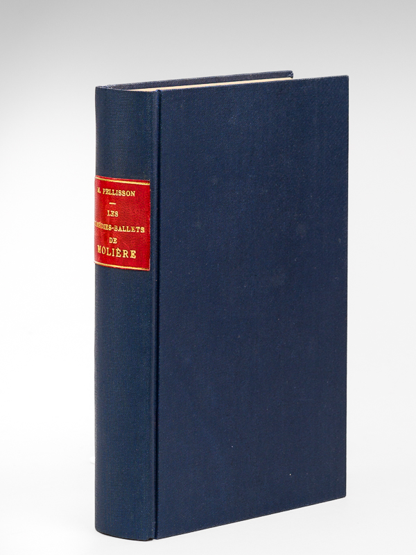 photo n°11 : Les Comédies-ballets de Molière [Edition originale - Livre dédicacé par l'auteur ] Originalité du genre - La Poésie, la fantaisie, la satire sociale dans les comédies-ballets. La comédie-ballet apr&e