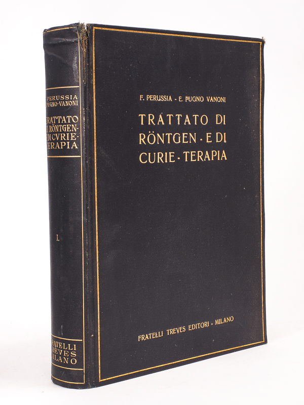 photo n°9 : Trattato di Röntgen e di Curie Terapia. Vol. I