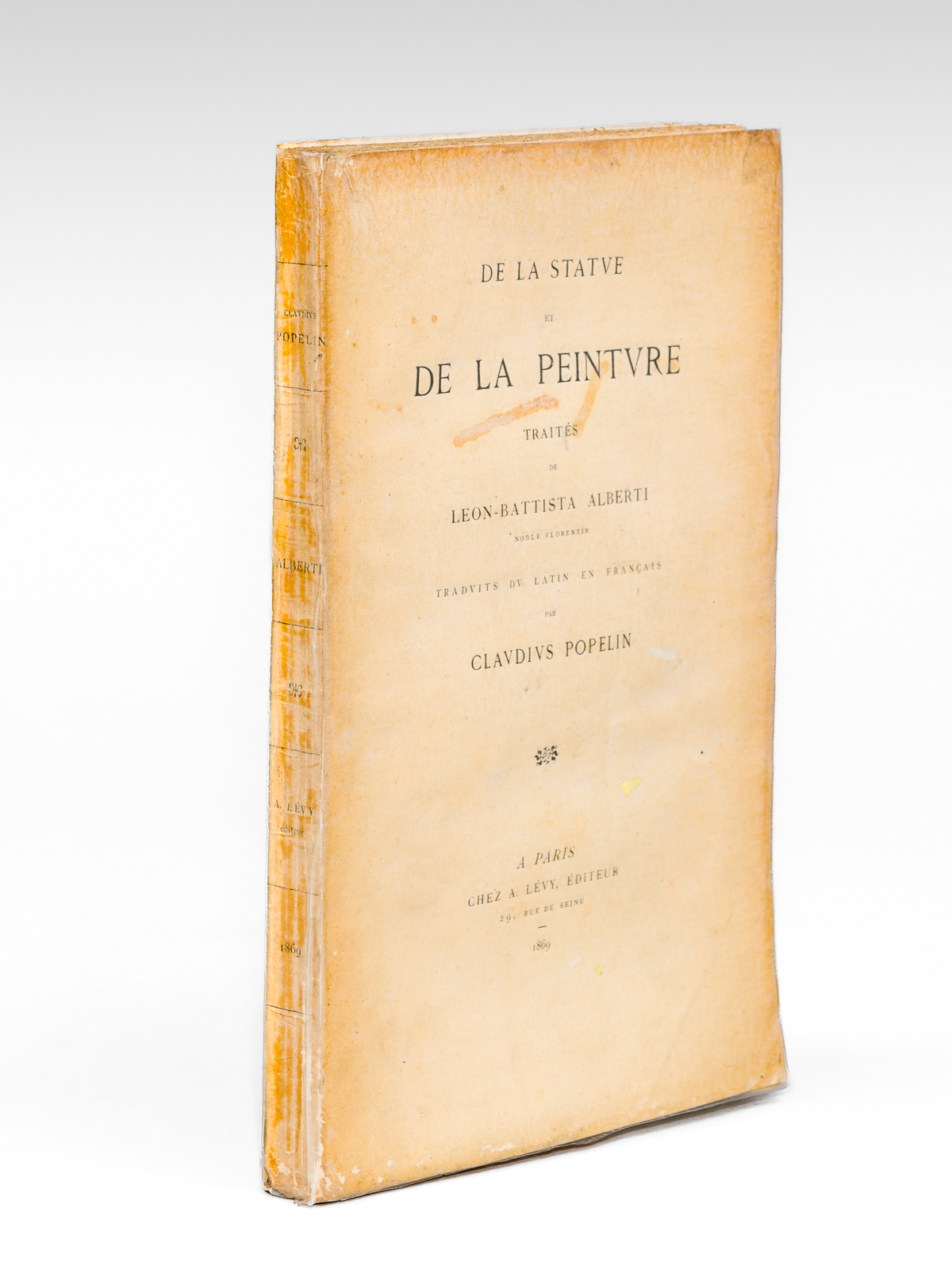 photo n°12 : De la Statue et de la Peinture. Traités de Léon-Battista Alberti, noble florentin, traduits du Latin en Français par Claudius Popelin