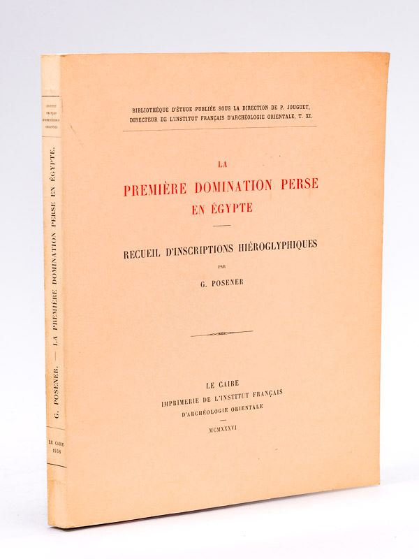 photo n°12 : La première domination Perse en Egypte. Recueil d'Inscriptions Hiéroglyphiques