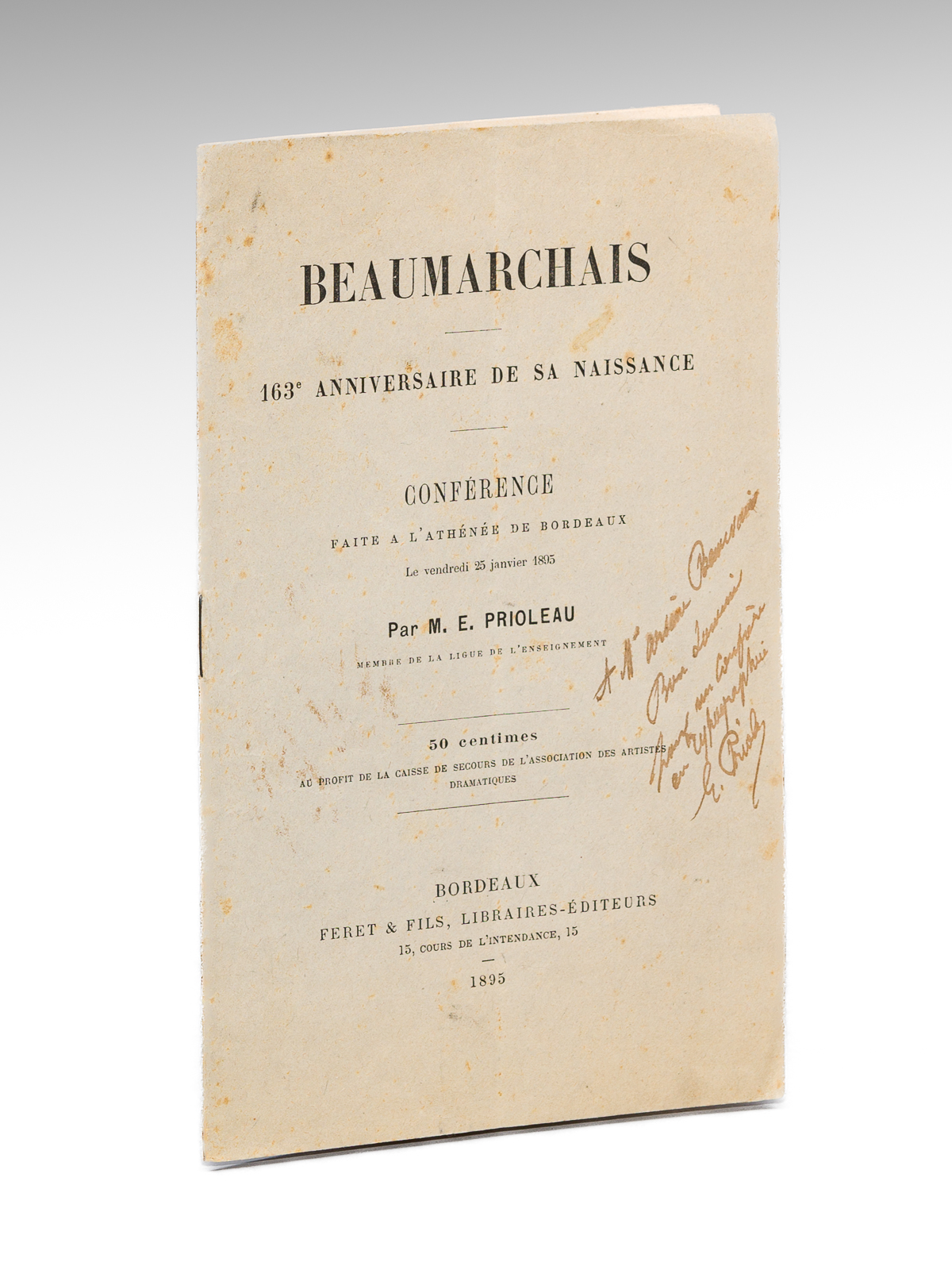 photo n°8 : Beaumarchais. 163e Anniversaire de sa Naissance. Conférence faite à l'Athénée de Bordeaux, le 25 janvier 1895 [ Edition originale - Livre dédicacé par l'auteur ]