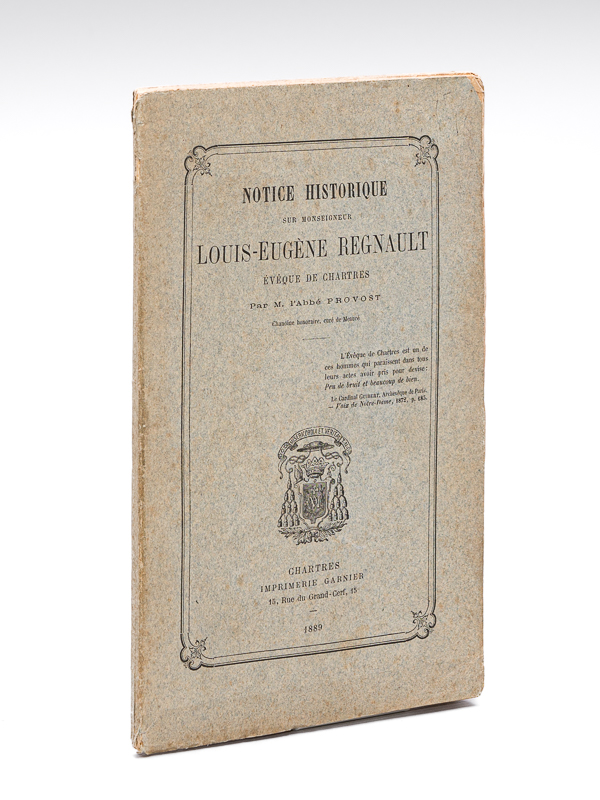 photo n°8 : Notice Historique sur Monseigneur Louis-Eugène Regnault, Evêque de Chartres [ Edition originale ]