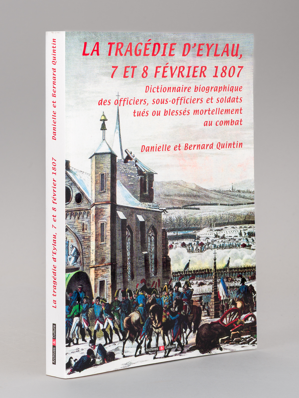 photo n°9 : La tragédie d'Eylau, 7-8 Février 1807 - Dictionnaire biographique des officiers, sous-officiers et soldats tués ou blessés mortellement au combat