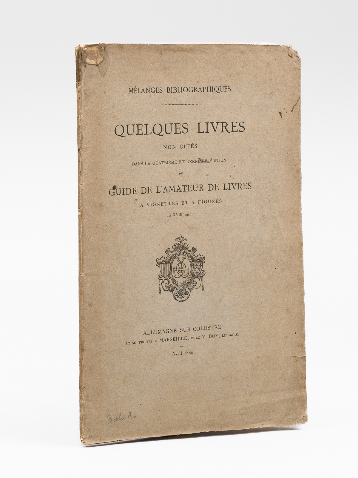 photo n&deg;8 : Quelques Livres non cit&eacute;s dans la Quatri&egrave;me et derni&egrave;re &eacute;dition du Guide de l'Amateur de Livres &agrave; Vignettes et &agrave; Figures du XVIIIe si&egrave;cle. M&eacute;langes bibliographiques.