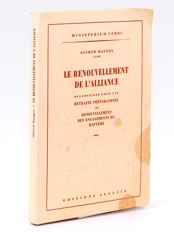 photo n°9 : Le renouvellement de l'Alliance. Suggestions pour une retraite préparatoire au renouvellement des engagements du baptême.